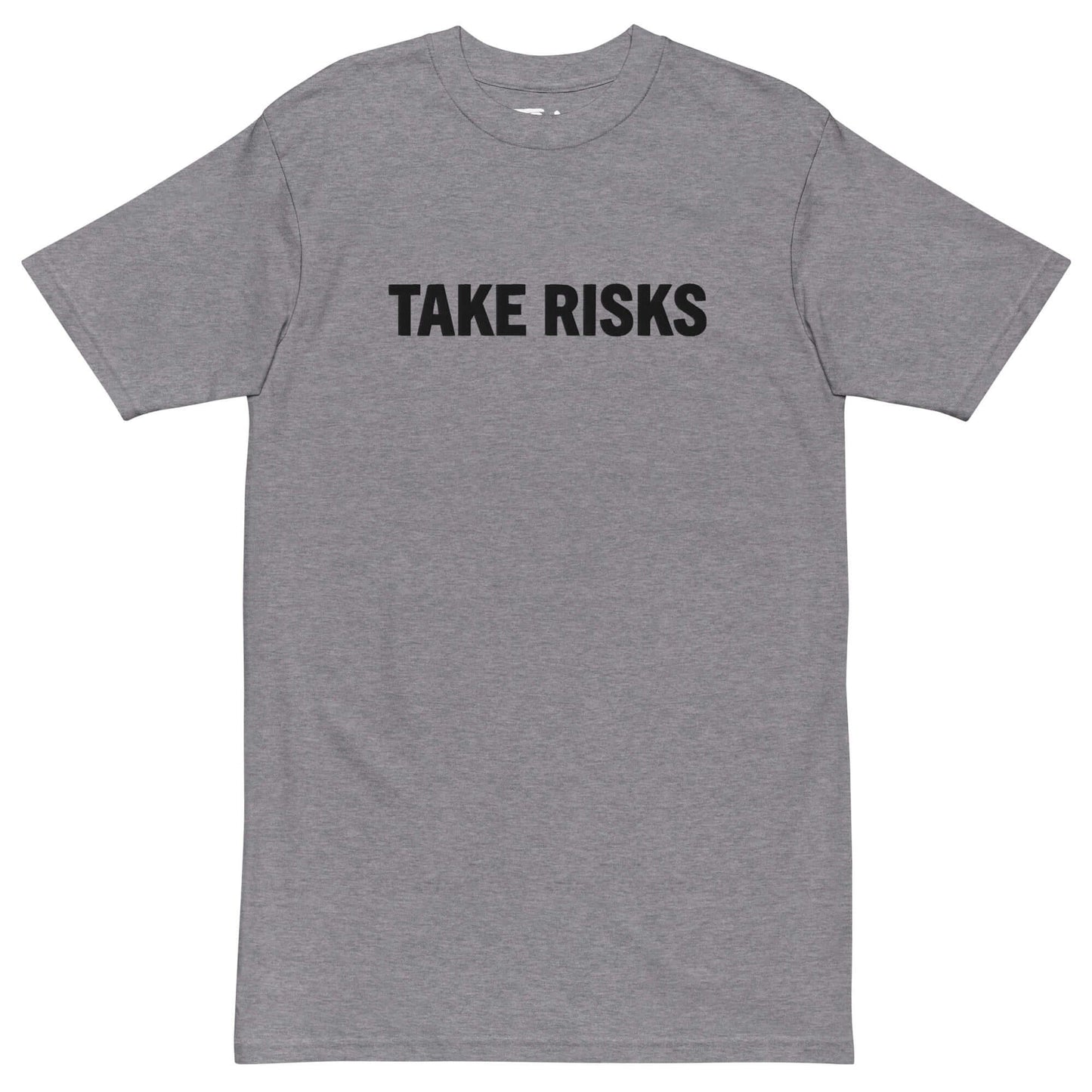 Take Risks T-Shirt