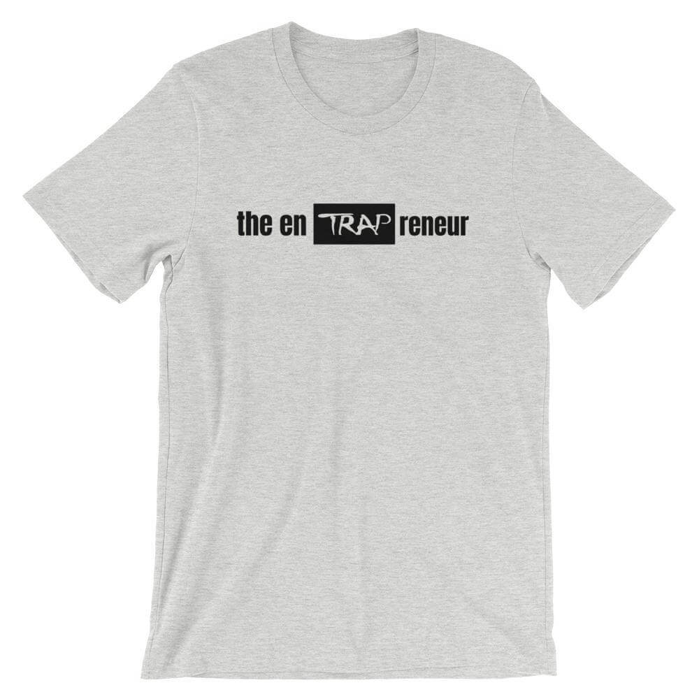 Take Risks and Progress Clothing & Apparel Athletic Heather / S the enTRAPreneur Short-Sleeve T-Shirt