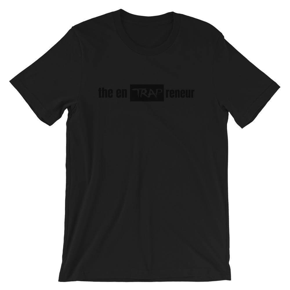 Take Risks and Progress Clothing & Apparel Black / XS the enTRAPreneur Short-Sleeve T-Shirt