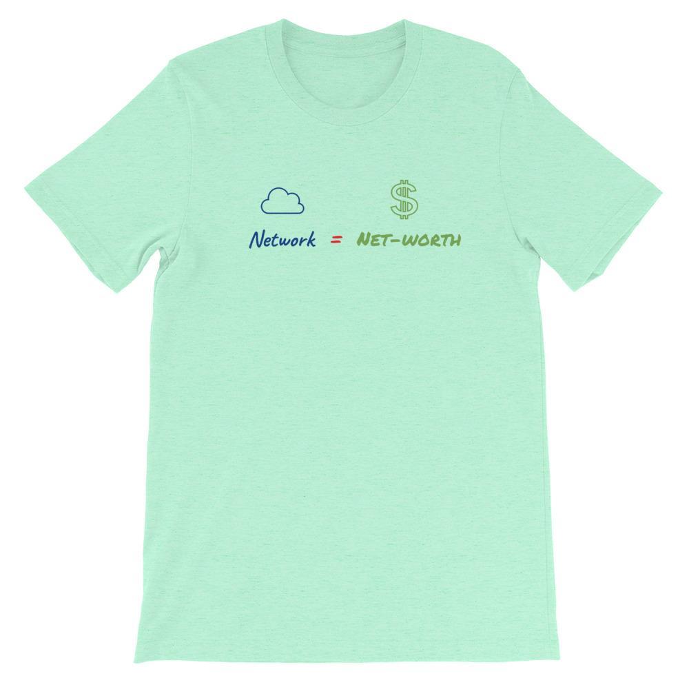 Network = Net-worth T-Shirt