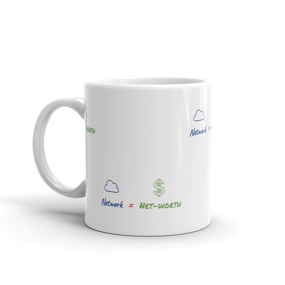 Network= Net-worth Coffee Mug