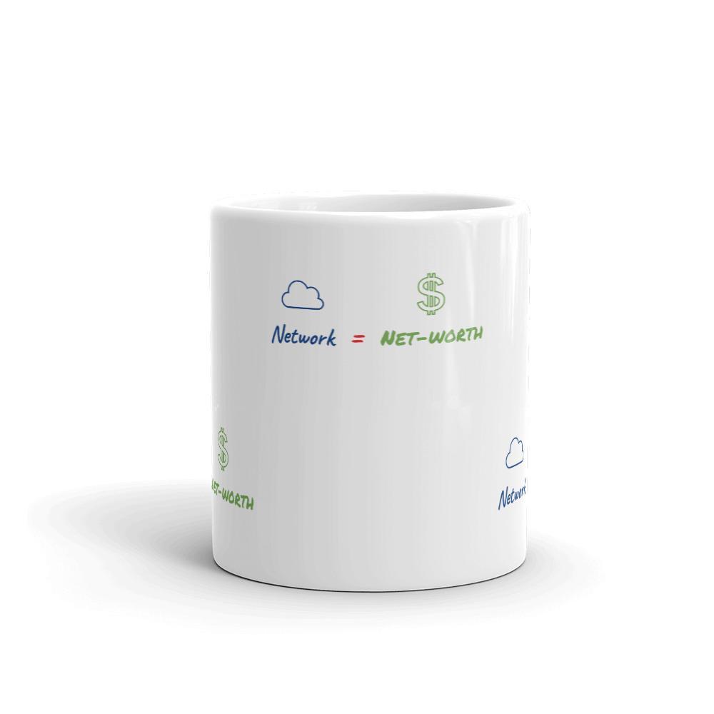 Network= Net-worth Coffee Mug