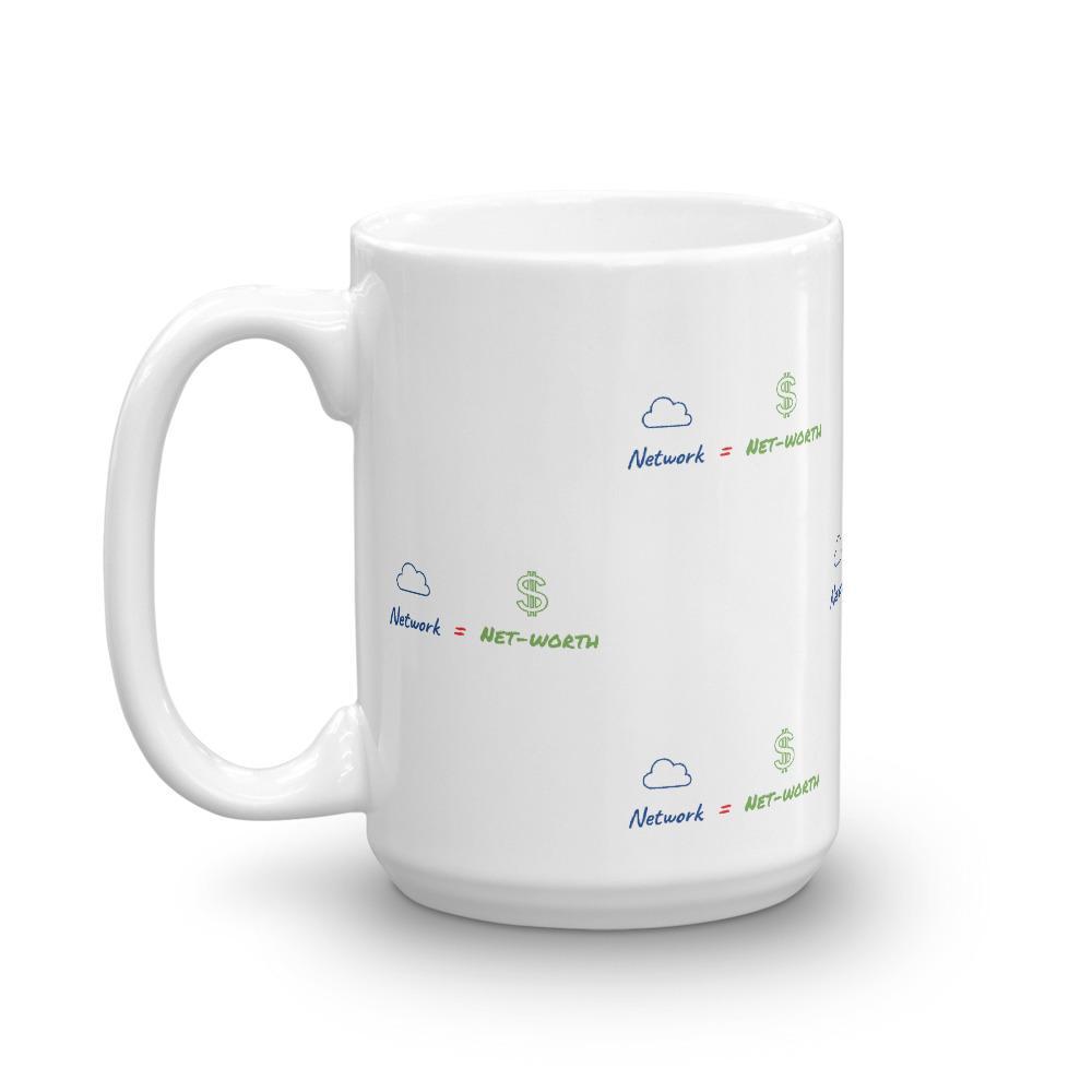 Network= Net-worth Coffee Mug