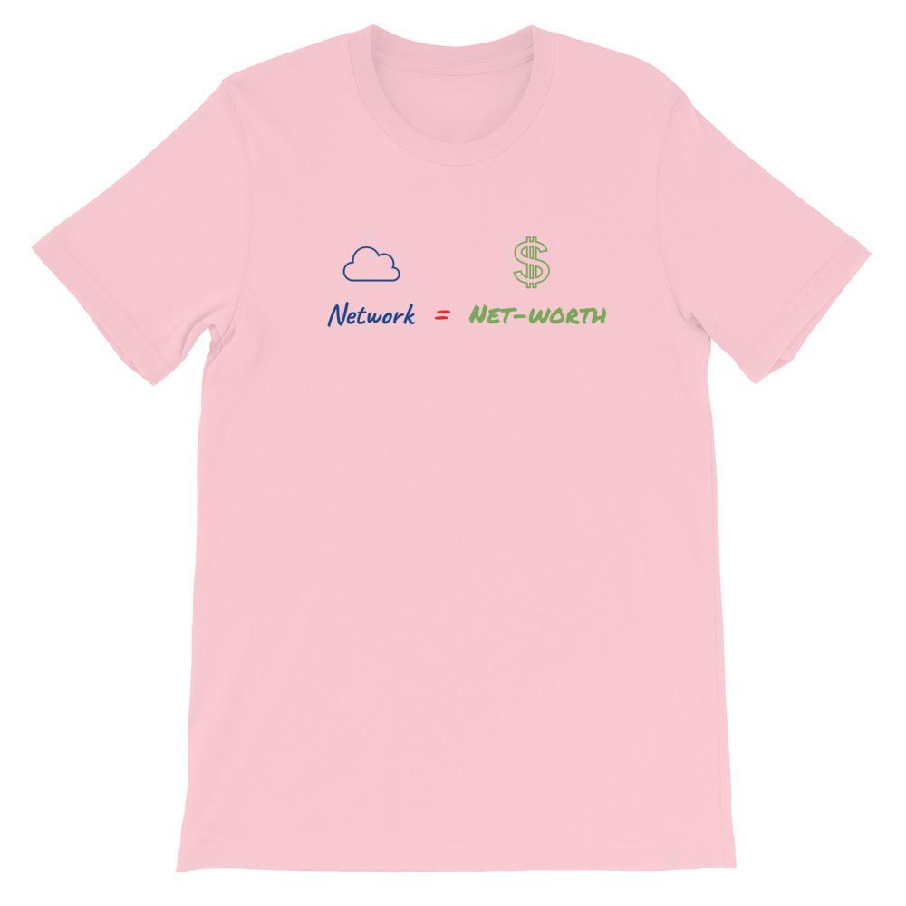 Network = Net-worth T-Shirt