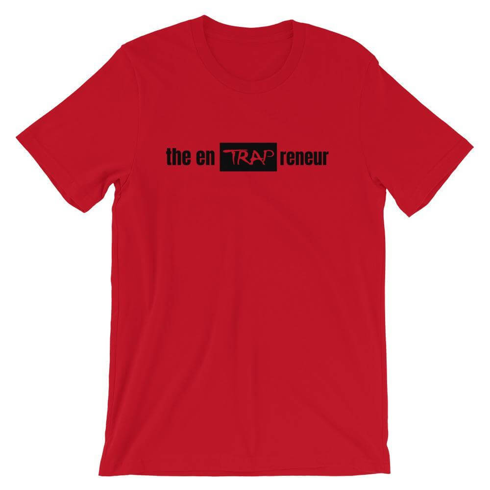 Take Risks and Progress Clothing & Apparel Red / S the enTRAPreneur Short-Sleeve T-Shirt