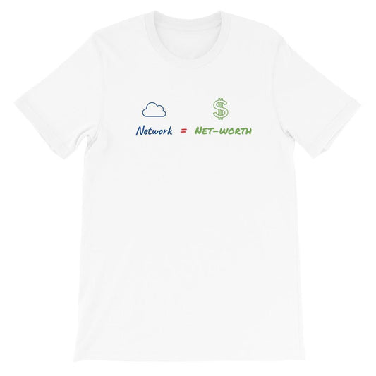 Network = Net-worth T-Shirt