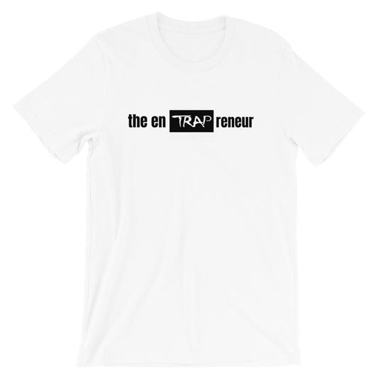 Take Risks and Progress Clothing & Apparel White / XS the enTRAPreneur Short-Sleeve T-Shirt