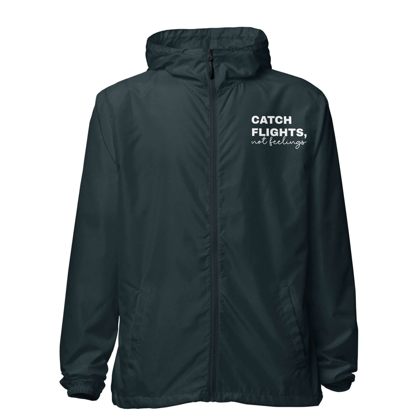 Catch Flights, Not Feelings Windbreaker