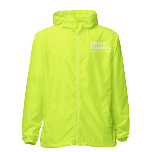 Catch Flights, Not Feelings Windbreaker